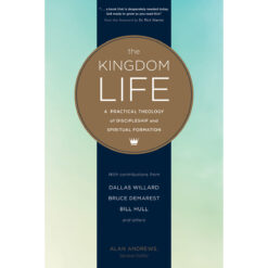 The Kingdom Life (Paperback)