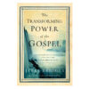 The Transforming Power Of The Gospel (Paperback)