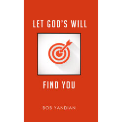 Let God's Will Find You (Paperback)