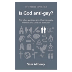 Is God Anti-Gay?: And Other Questions about Homosexuality - 1 Questions Christians Ask PB