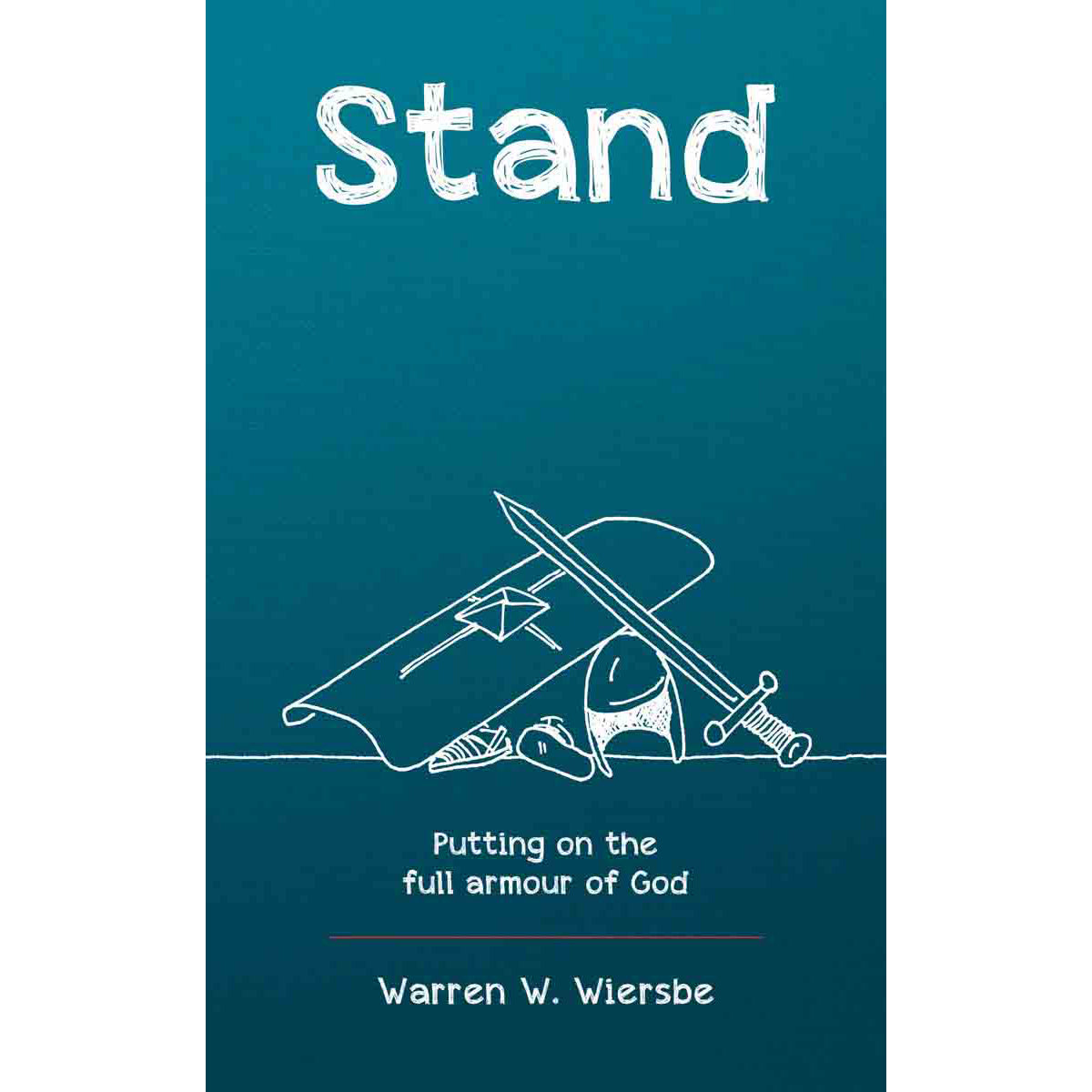Stand: Putting On The Full Armour Of God (Paperback)