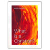 What Is a Christian? - Exploring Christianity (Paperback)