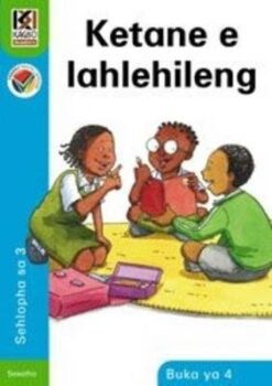 Kagiso Reader Kereiti 3 Book 4: Ketane e lahlehileng