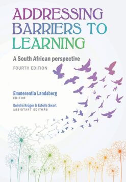 Addressing barriers to learning  A South African perspective
