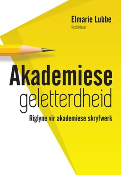 Akademiese geletterdheid  Riglyne vir akademiese skryfwerk