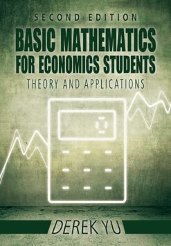 Basic mathematics for Economics students  Theory and applications