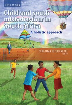 Child and youth misbehaviour in South Africa  Edition: 5