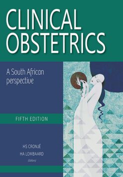 Clinical obstetrics  A South African perspective