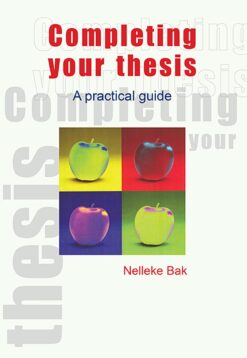Completing your thesis  A practical guide