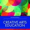 Creative Arts Education  Edition: 2