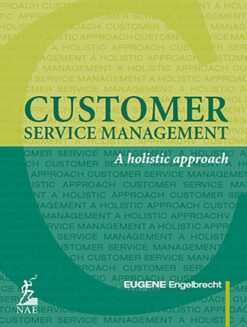 Customer service management  A holistic approach
