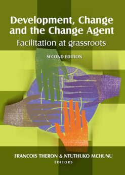 Development, Change and the Change Agent  Facilitation at grassroots
