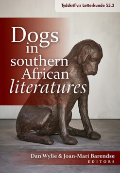 Dogs in southern African literatures  Edition: 1