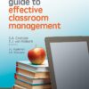 Educator's guide to effective classroom management, An  Edition: 4