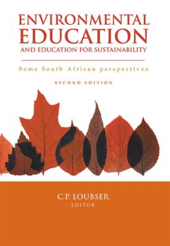 Environmental education and education for sustainability  Some South African perspectives