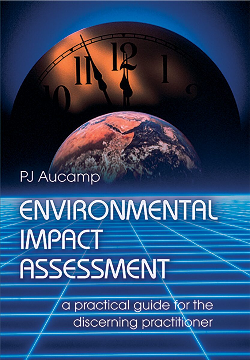 Environmental impact assessment A practical guide for the discerning practitioner