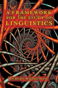 Framework for the study of linguistics, A  Edition: 1