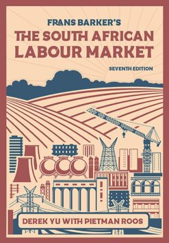 Frans Barker's The South African Labour Market  Edition: 7