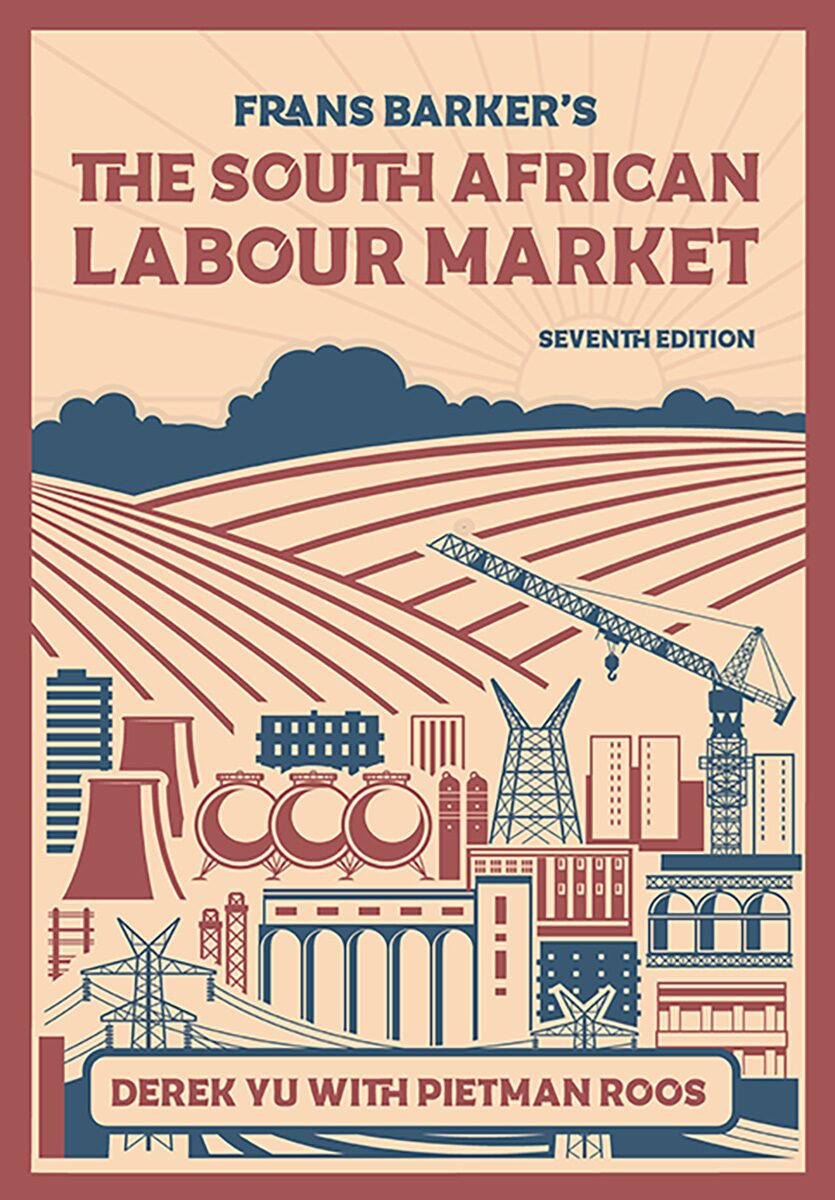 Frans Barker's The South African Labour Market Edition: 7