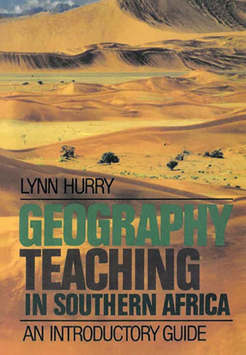 Geography teaching in southern Africa An introductory guide