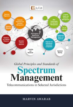 Global Principles and Standards of Spectrum Management: Telecommunications in Selected Jurisdictions