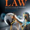 The Intersection of the Law and Technological Innovation