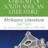 A History of South African Literature: Afrikaans Literature  Part two: The Period of Emancipation
