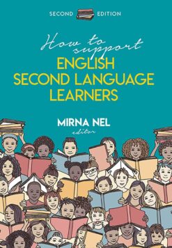 How to support English Second Language learners  Edition: 2
