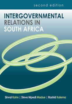 Intergovernmental Relations in South Africa  Edition: 2
