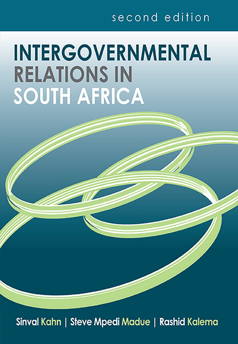 Intergovernmental Relations in South Africa Edition: 2