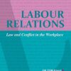 Labour relations  Law and conflict in the workplace