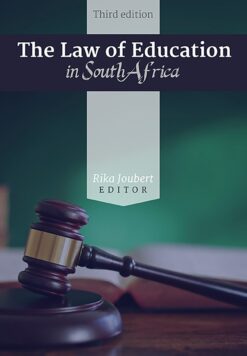 Law of Education in South Africa, The  Edition: 3
