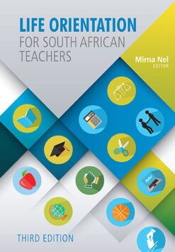 Life Orientation for South African teachers  Edition: 3