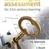 Meaningful assessment for 21st century learning  Edition: 1