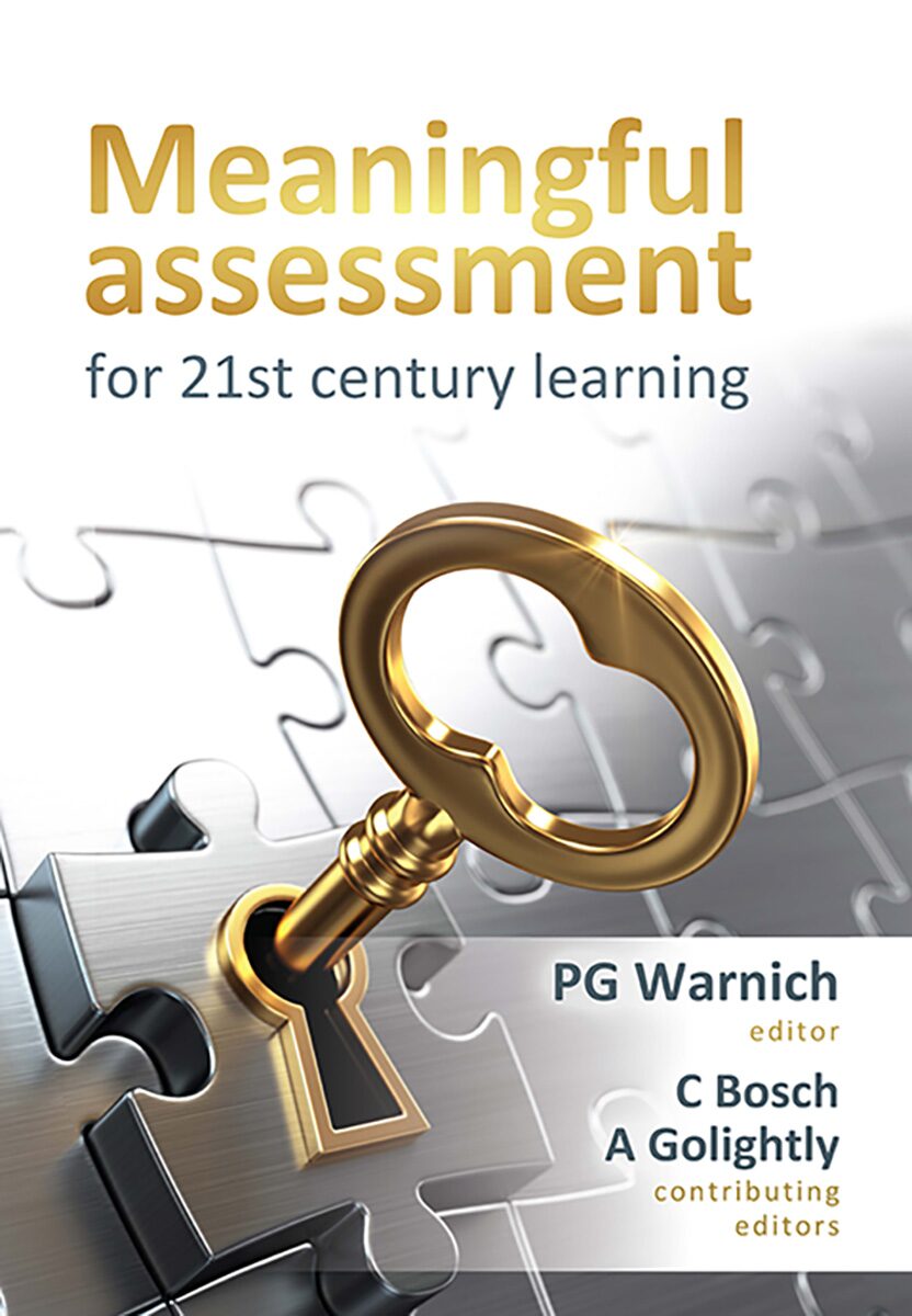 Meaningful assessment for 21st century learning Edition: 1