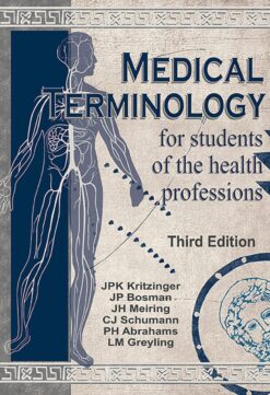 Medical Terminology for students of the health professions  Edition: 3