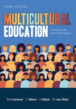 Multicultural education  A manual for the South African teacher