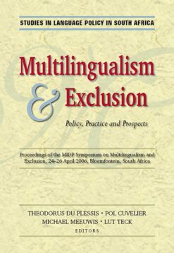Multilingualism and exclusion  Practice and prospects
