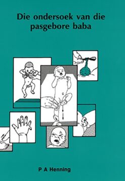 Ondersoek van die pasgebore baba, Die  Edition: 1