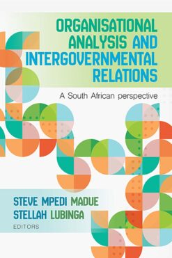 Organisational analysis and intergovernmental relations  A South African perspective