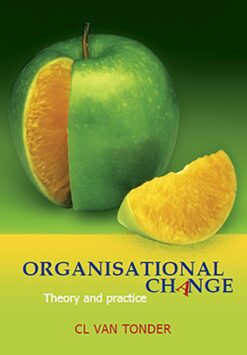 Organisational change  Theory and practice