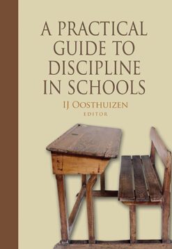 Practical guide to discipline in schools, A  Edition: 1