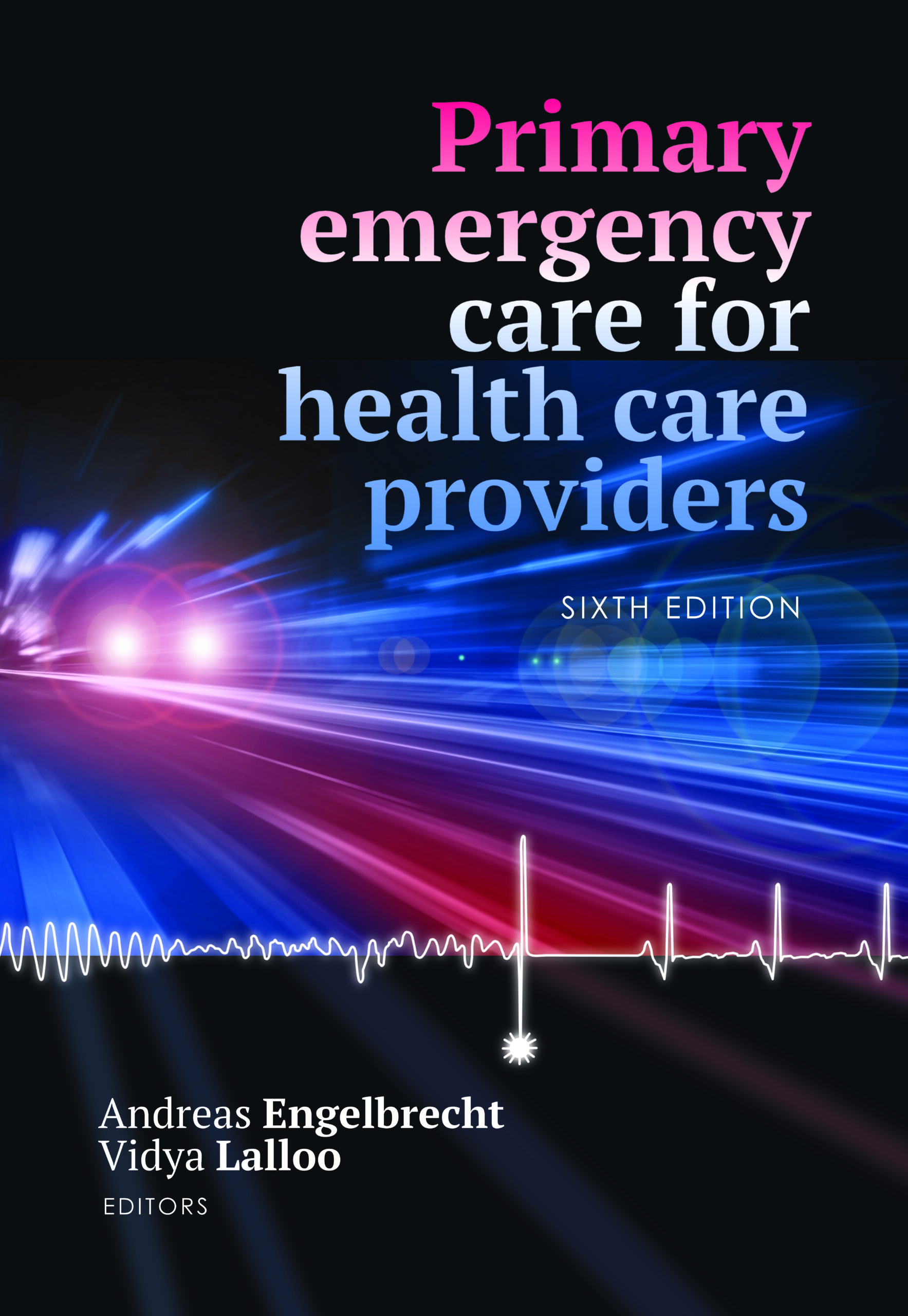 Primary emergency care for health care providers Edition: 6