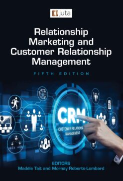 Relationship Marketing and Customer Relationship Management 5e