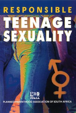 Responsible teenage sexuality  A manual for teachers, youth leaders and health professionals
