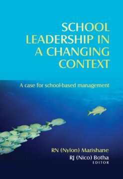 School leadership in a changing context  A case for school-based management