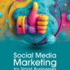 Social Media Marketing for Small Business