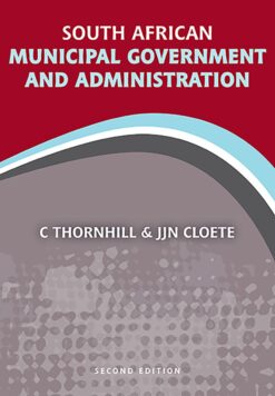 South African municipal government and administration  Edition: 2