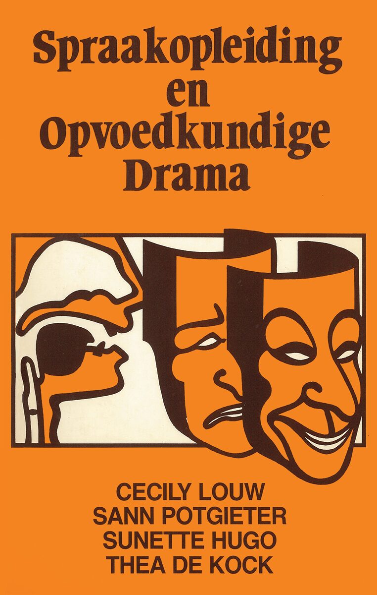 Spraakopleiding en opvoedkundige drama Edition: 1