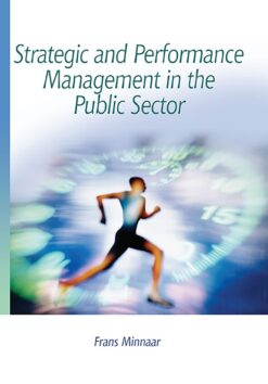 Strategic and performance management in the public sector  Edition: 1